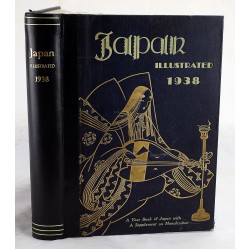 Japan Illustrated, 1938: A Year Book of Japan with Official Information and Statistical Data Combined with a Complete Guide Book - 1938